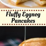These thick, fluffy Eggnog Pancakes are the perfect for holiday breakfast for eggnog lovers. Don't wait til Christmas for these delicious pancakes! #eggnogpancakes #eggnog #christmasrecipes