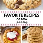 Top Recipes of 2016 on Just So Tasty. This year's reader favorites include cookies, donuts, easy one-bowl recipes, and comfort foods. www.justsotasty.com