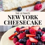 Learn all the secrets to making the perfect New York Cheesecake everytime. The texture is smooth and creamy without being too dense, and it has a delicious, slightly tangy flavor that's totally decadent. #cheesecake #newyorkcheesecake #recipes #ultimatecheesecake #bakedcheesecake