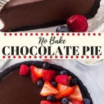 This no bake chocolate pie is rich, fudgy, and seriously delicious. The crust is no bake and made with Oreo cookies. Then the filling is a chocolate ganache that's silky smooth. Top it off with whipped cream and berries for the perfect dark chocolate treat. #summer #recipes #nobake #pie