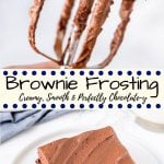 Looking for the perfect chocolate frosting for brownies? Then look no further! This brownie frosting is creamy, extra smooth, perfectly chocolatey and designed specifically for brownies. #brownies #frosting #browniefrosting #homemade #chocolate #buttercream #icing