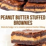 Thick, fudgy and totally decadent - these peanut butter-stuffed brownies have a layer of creamy peanut butter filling sandwiched between layers of chocolate brownie. The ultimate treat if you love peanut and chocolate.