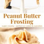 This peanut butter frosting is thick and creamy with the perfect peanut butter flavor.ย It's an easy, American- style buttercream recipe that's perfect for cupcakes, brownies, birthday cake or cookies. It pipes beautifully and you'll love the salty/sweet flavor.