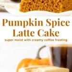 pumpkin spice latte cake starts with a super moist pumpkin cake, then it's infused with coffee and topped with creamy coffee frosting